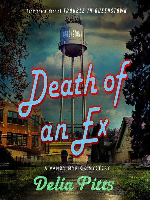 Title details for Death of an Ex by Delia Pitts - Available